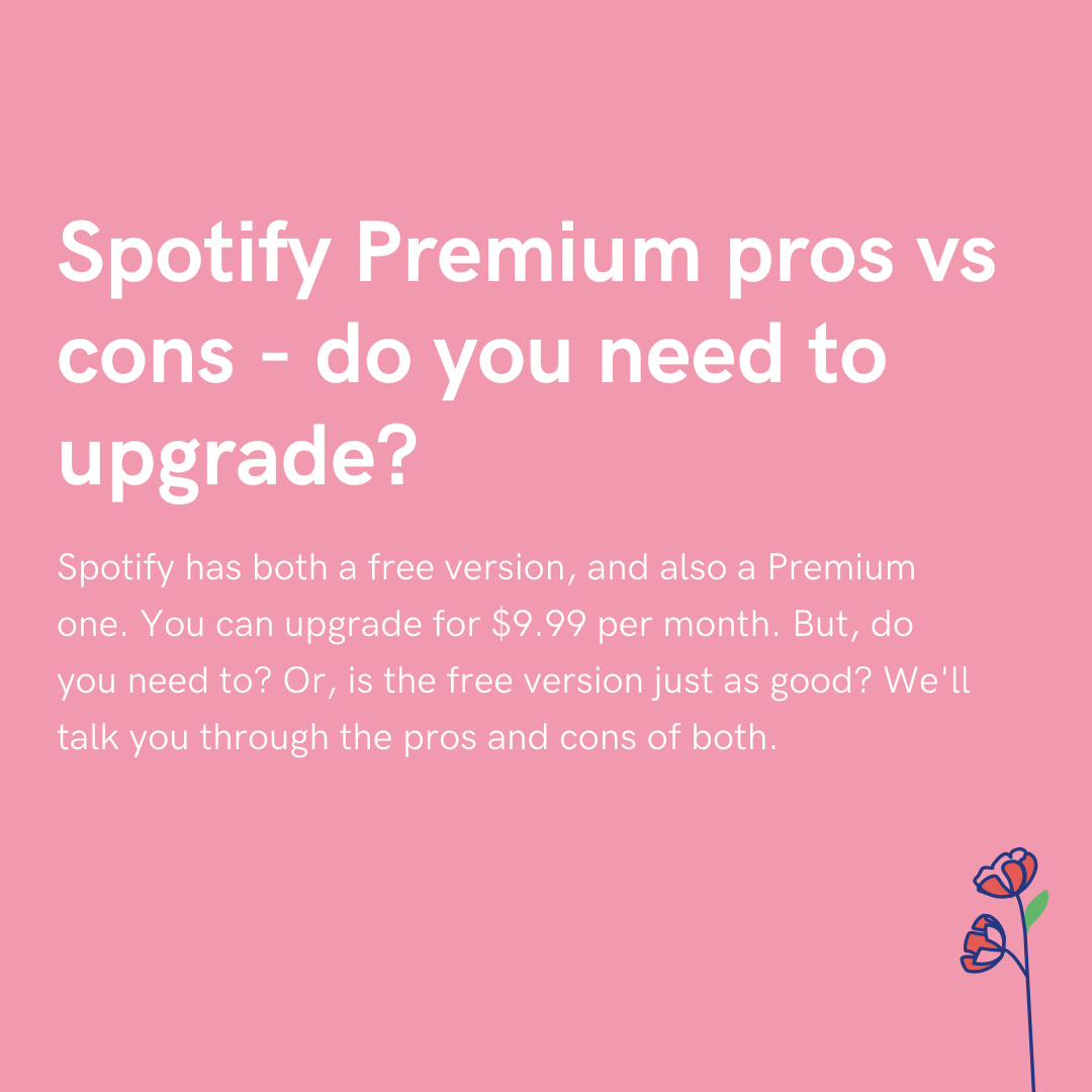 Spotify Premium pros vs cons - do you need to upgrade? - PUSH.fm