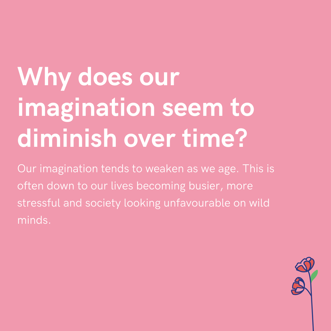 Why Do We Lose Our Imagination As We Age