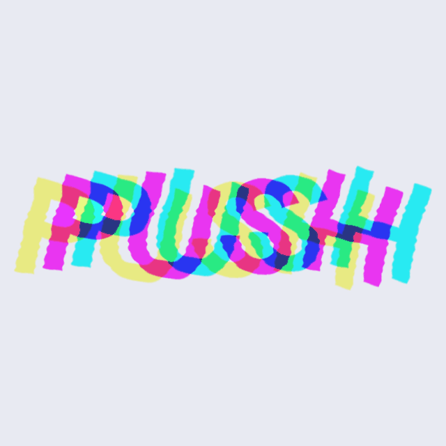 PUSH moving image - colourful 