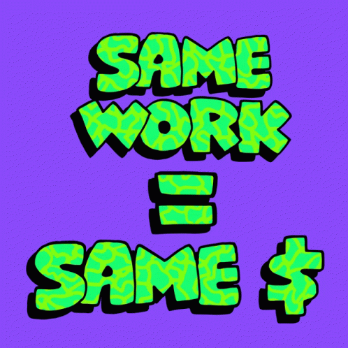 same work, same pay gif