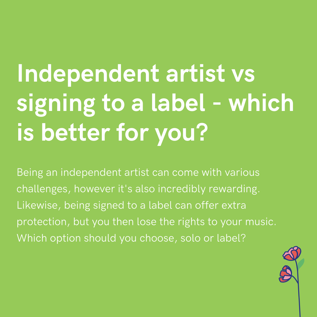 Independent vs Signed Artists: What's Best for Your Music Career?