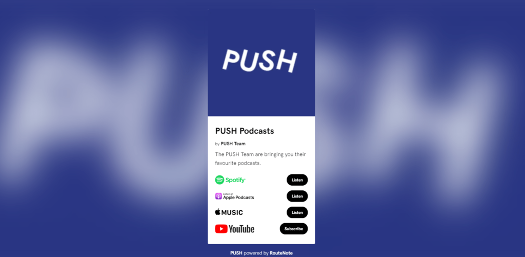 PUSH Podcast Link. Blue background with PUSH written blurred. In the foreground is a Smart URL, holding links for Spotify, YouTube, Apple Podcasts and Apple Music.