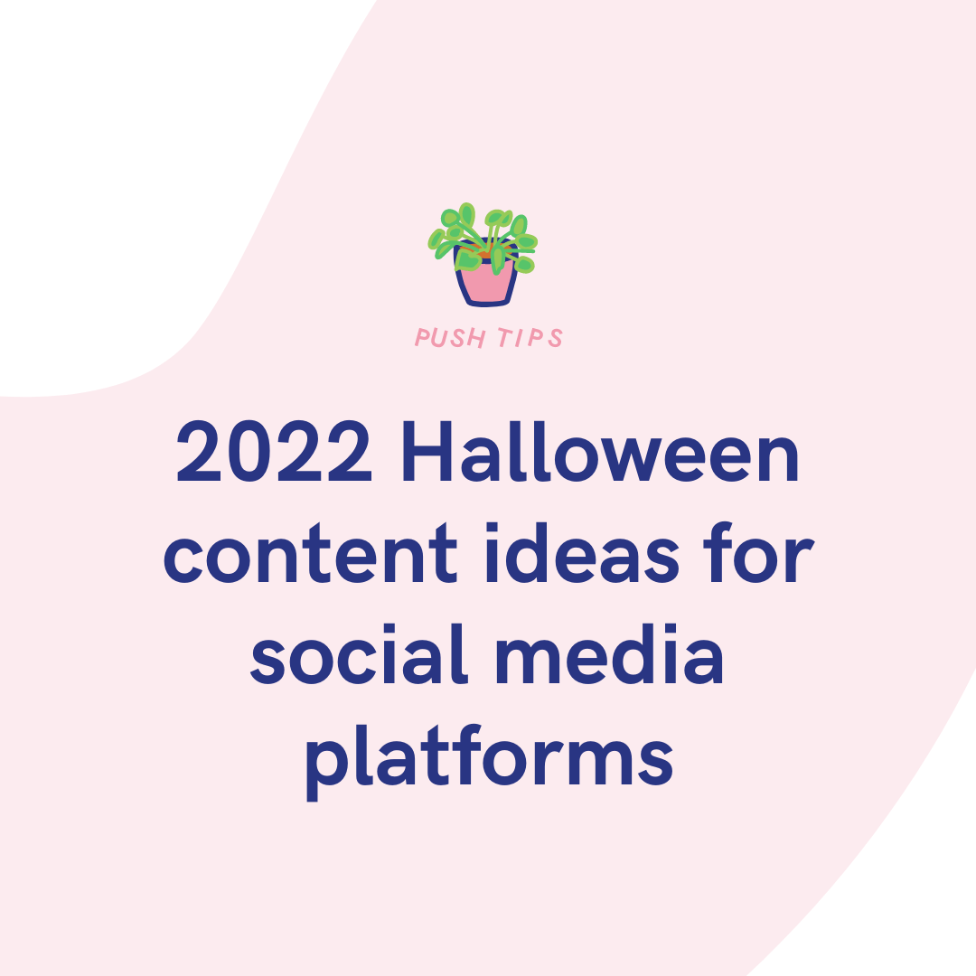 2022-halloween-content-ideas-for-social-media-platforms-push-fm