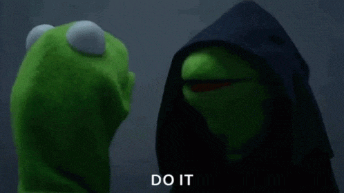 Kermit darkside GIF saying "do it"