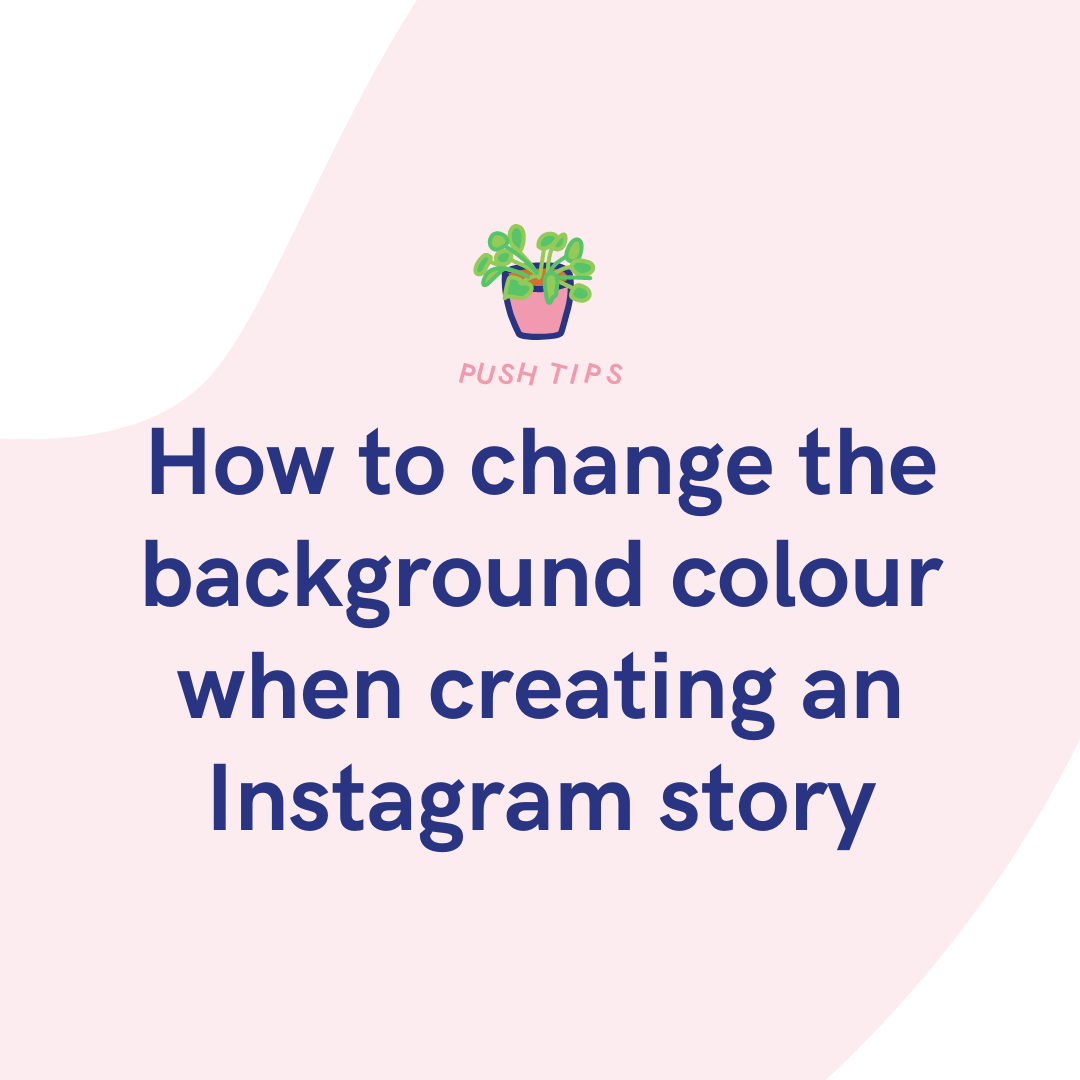 How to change the background colour when creating an Instagram story -  