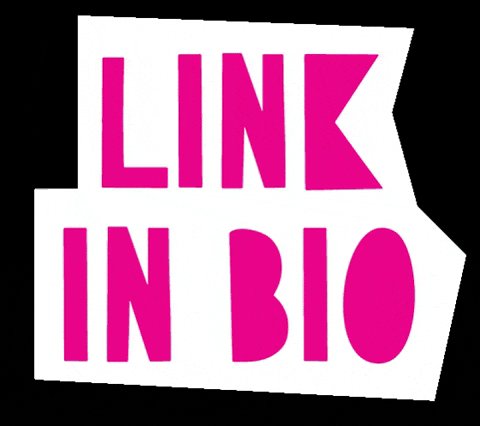 Link in bio written in pink writing with white outline against a black background GIF