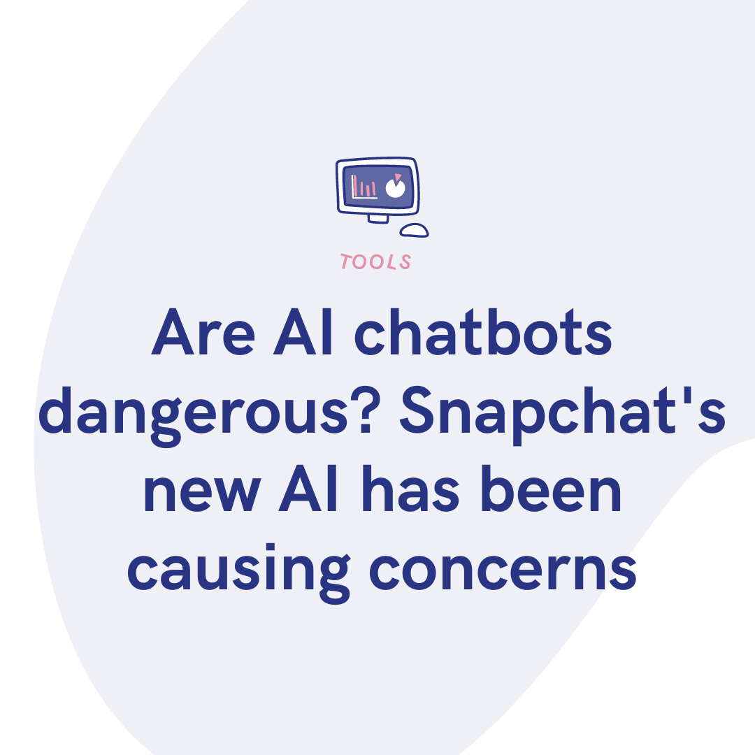 Are Ai Chatbots Dangerous Snapchat S New Ai Has Been Causing Concerns Are Ai Chatbots Dangerous Snapchat S New Ai Has Been Causing Concerns