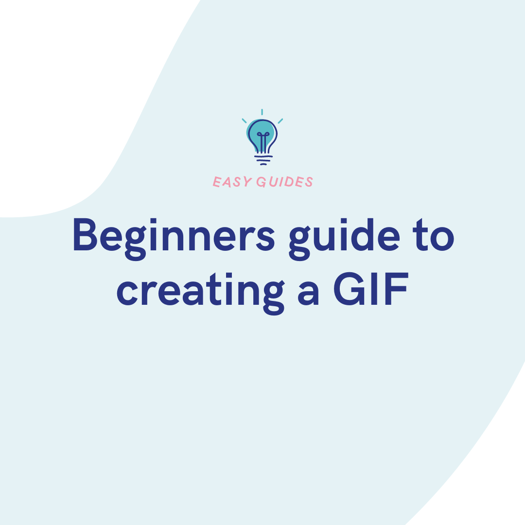 Beginners guide to creating a GIF - PUSH.fm
