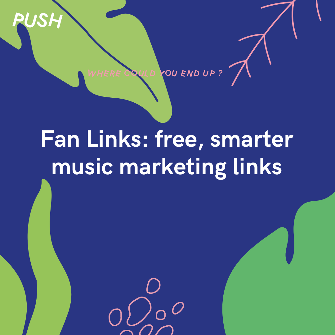 Fan Links: free, smarter music marketing links - PUSH.fm