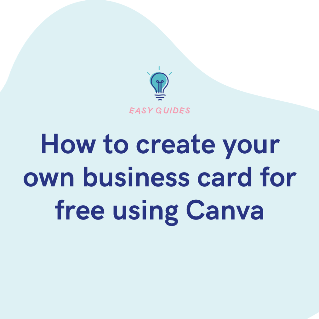How to create your own business card for free using Canva