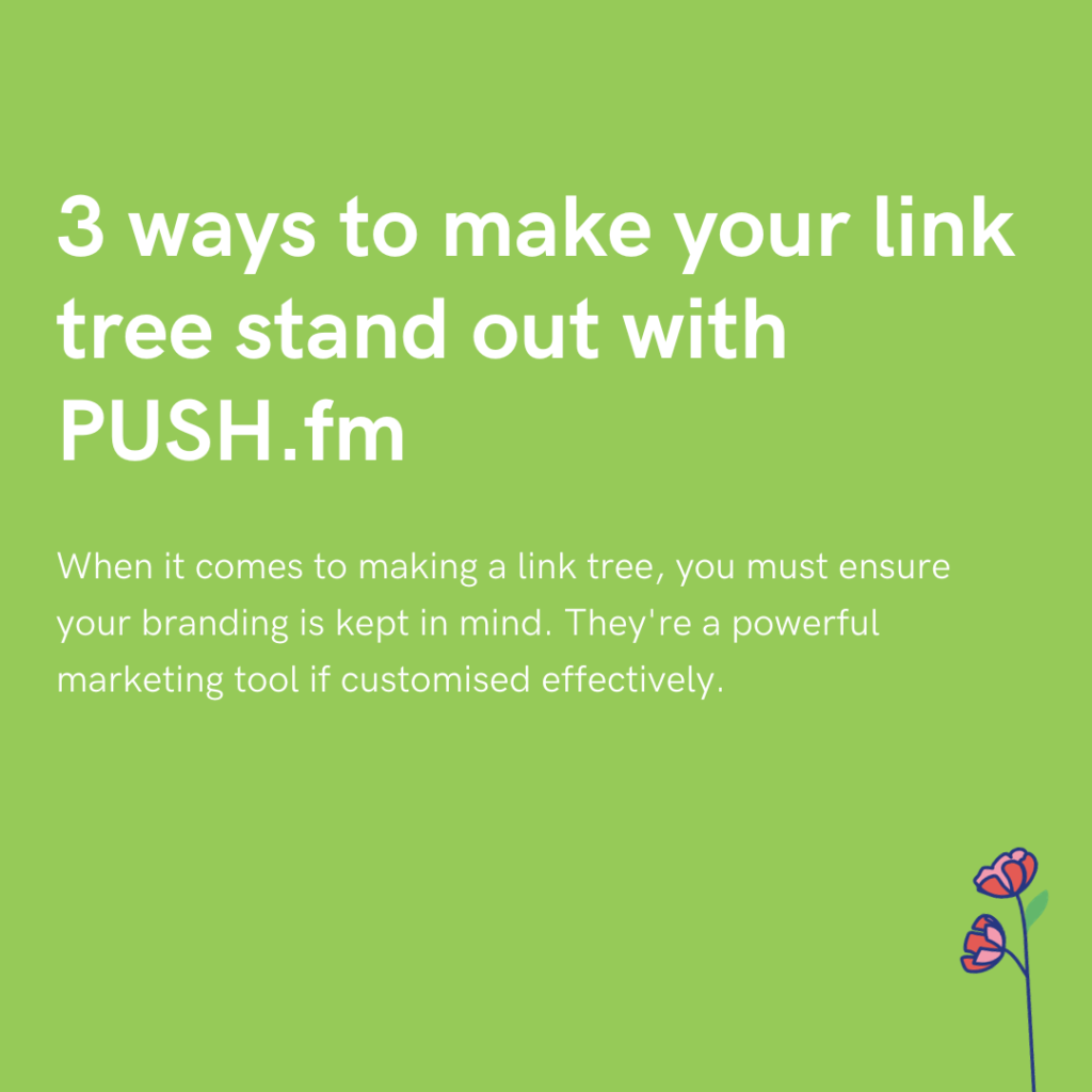 3 ways to make your link tree stand out with PUSH.fm