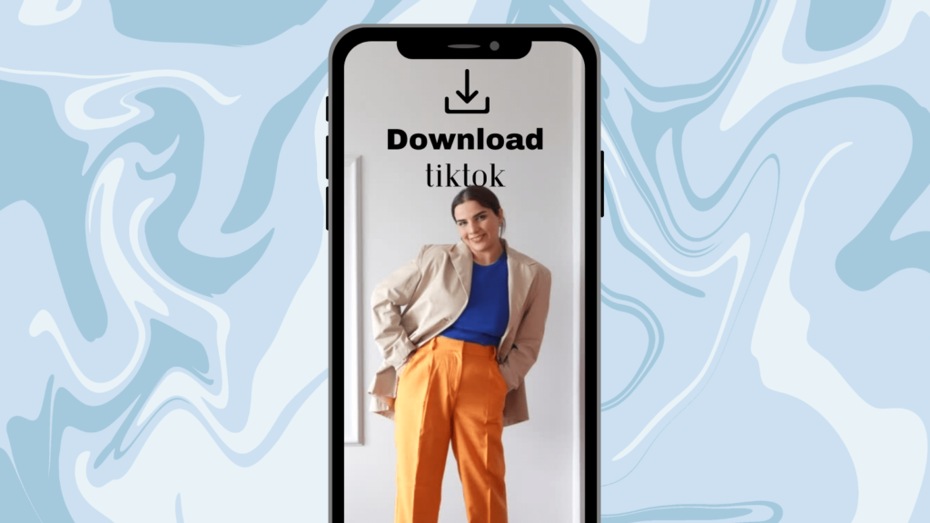 Download creator's TikTok videos to watch offline. Blue wavy background. In the foreground is a smartphone displaying a girl sharing her outfits. Above her, it says 'Download TikTok' and has the download symbol.