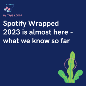 Spotify Wrapped 2023 is almost here - what we know so far