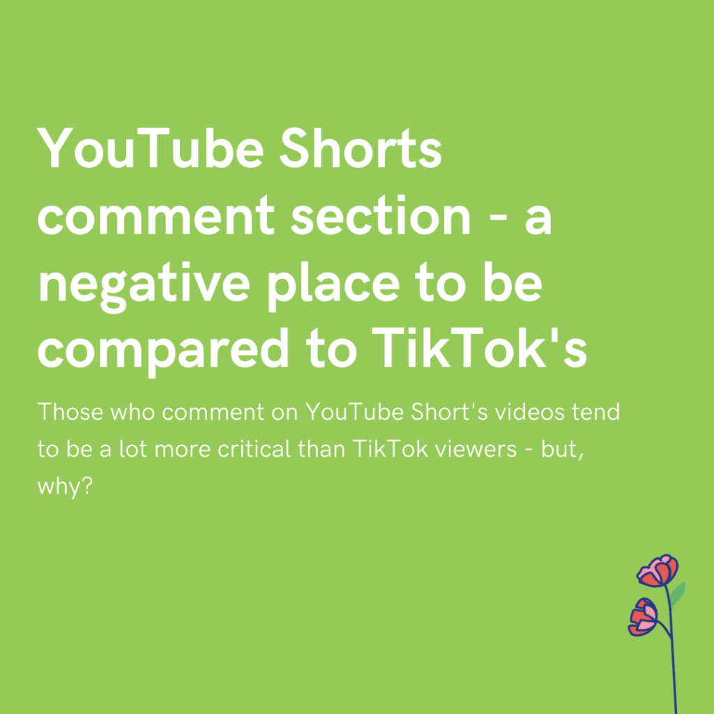 YouTube Shorts comment section - a negative place to be compared to TikTok's