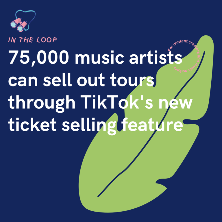 75,000 music artists can sell out tours through TikTok's new ticket selling feature