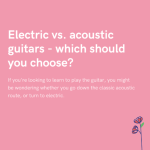 Electric vs. acoustic guitars - which should you choose