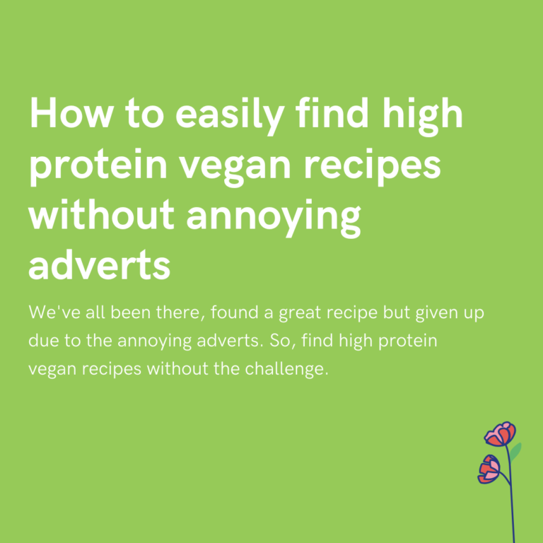 How to easily find high protein vegan recipes without annoying adverts
