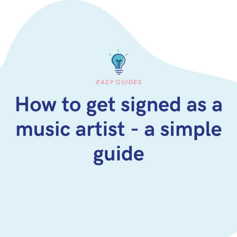 How to get signed as a music artist - a simple guide
