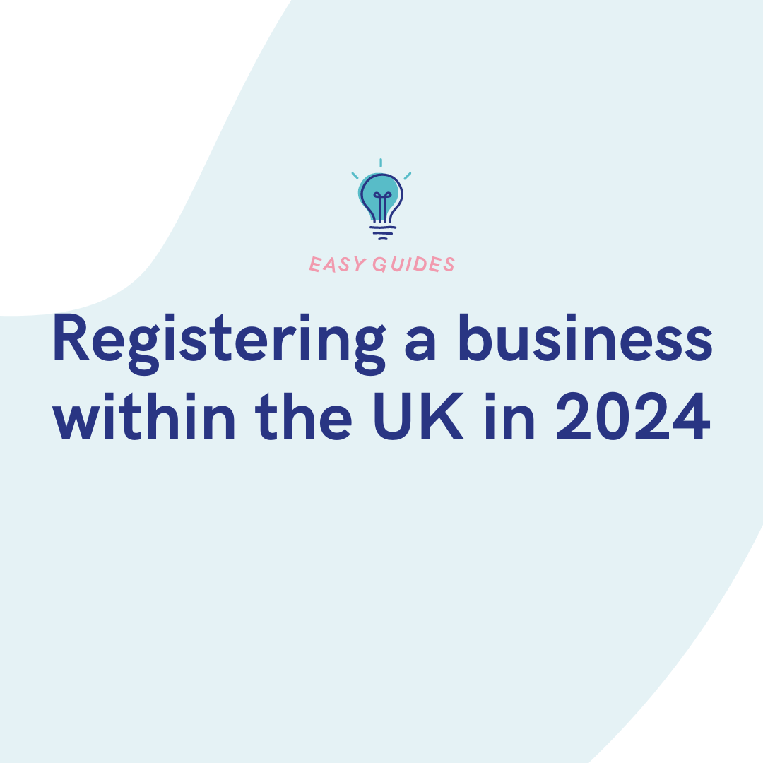 Registering A Business Within The UK In 2024 