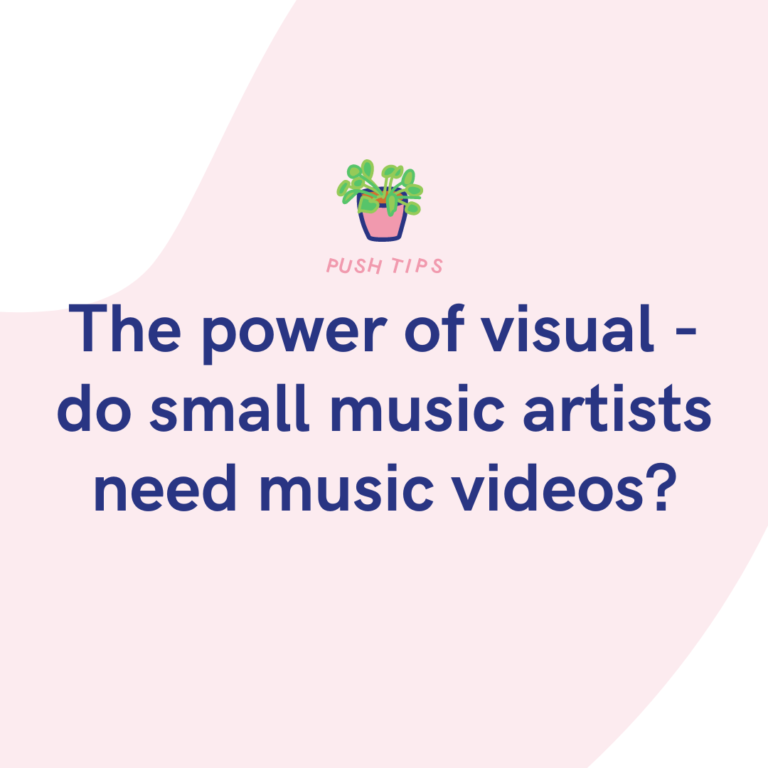 The power of visual - do small music artists need music videos