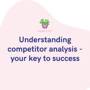 Understanding competitor analysis - your key to success