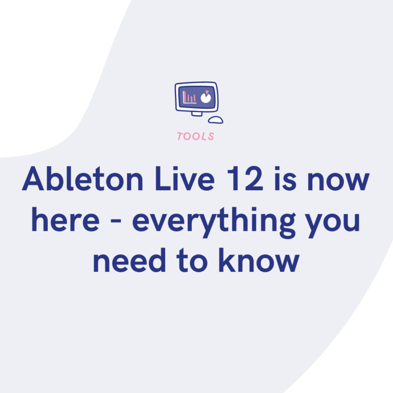 Ableton Live 12 is now here - everything you need to know