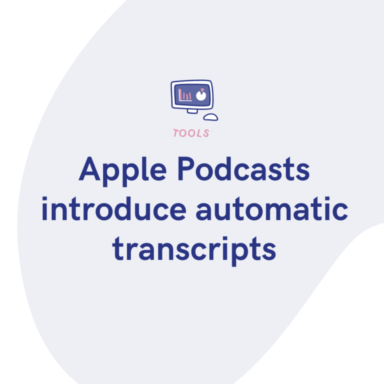 Apple Podcasts introduce automatic transcripts