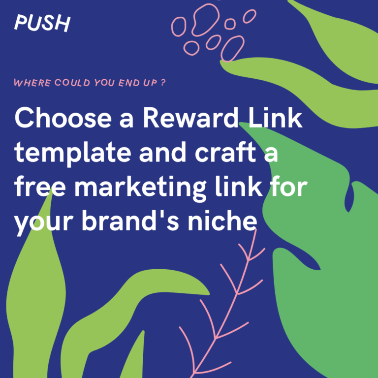Choose a Reward Link template and craft a free marketing link for your brand's niche