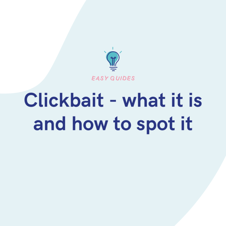 Clickbait - what it is and how to spot it