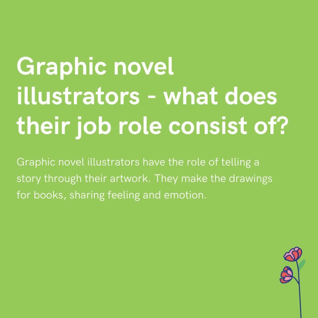 Graphic novel illustrators - what does their job role consist of