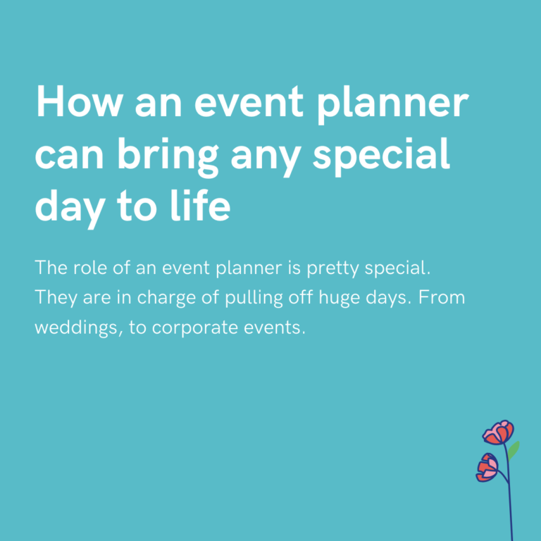 How an event planner can bring any special day to life