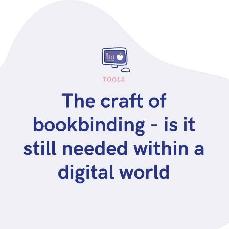 The craft of bookbinding - is it still needed within a digital world