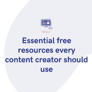 Essential free resources every content creator should use