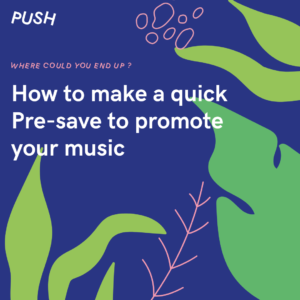 How to make a quick Pre-save to promote your music