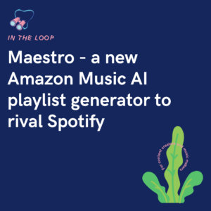 Maestro - a new Amazon Music AI playlist generator to rival Spotify
