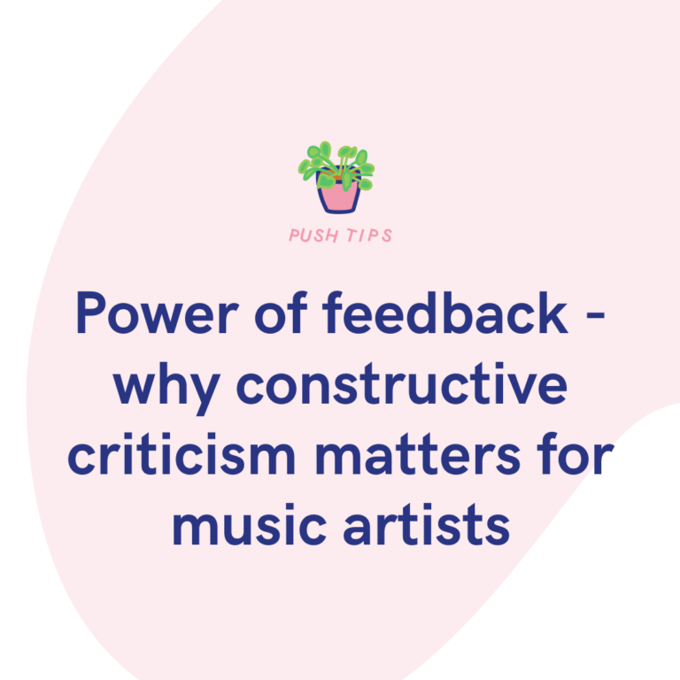 Power of feedback - why constructive criticism matters for music artists