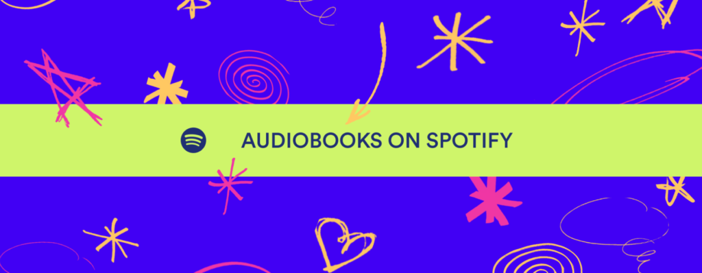 Spotify have expanded into Canada, Ireland and New Zealand with their 250,000 audiobooks. Spotify audiobook graphics.