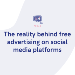 The reality behind free advertising on social media platforms