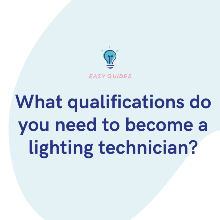 What qualifications do you need to become a lighting technician