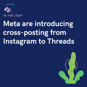 Meta are introducing cross-posting from Instagram to Threads