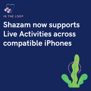 Shazam now supports Live Activities across compatible iPhones