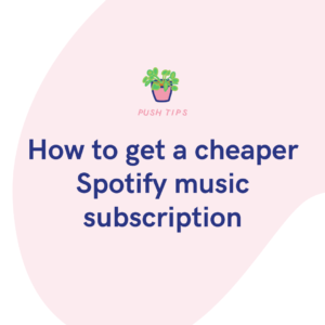 How to get a cheaper Spotify music subscription