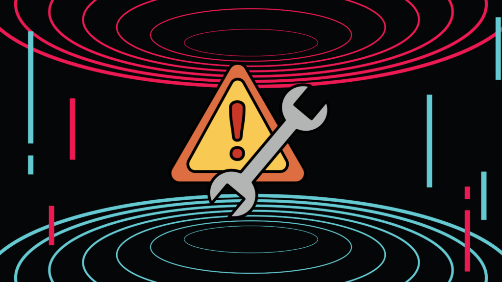 How to troubleshoot a TikTok issue. TikTok style background with a warning logo and spanner.