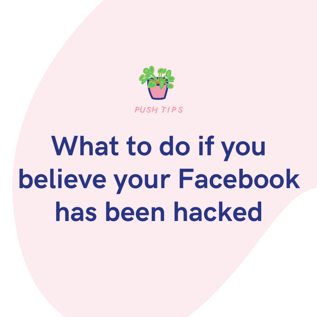 What to do if you believe your Facebook has been hacked