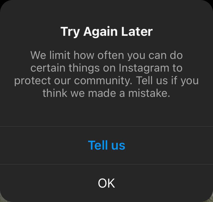 Why does Instagram restrict the amount of comments you can make? Photo of the pop-up message.