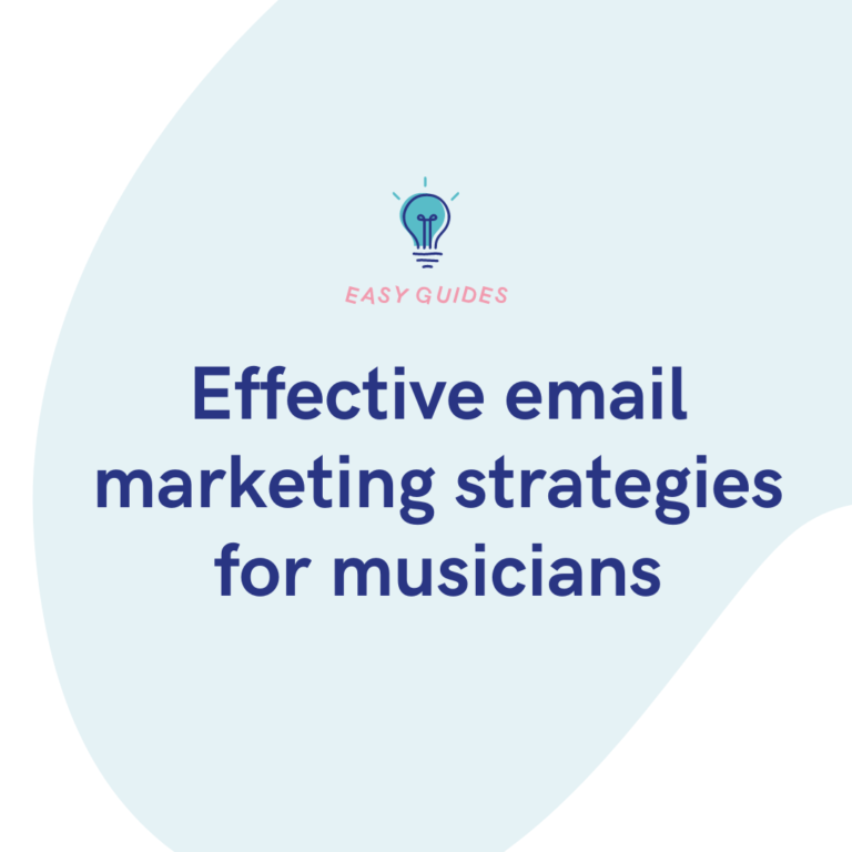 Effective email marketing strategies for musicians