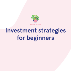 Investment strategies for beginners