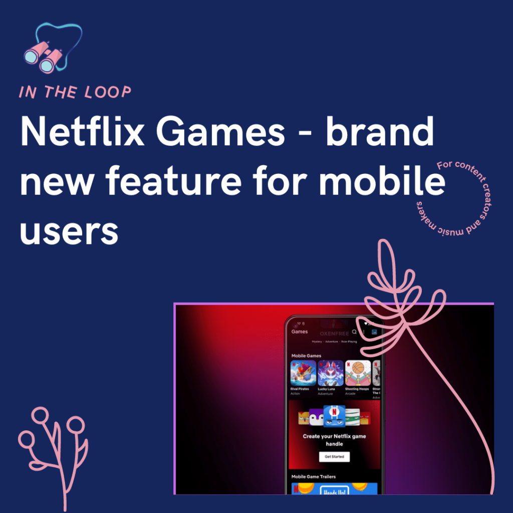 Netflix Games - brand new feature for mobile users