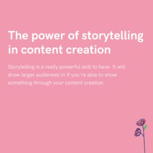 The power of storytelling in content creation