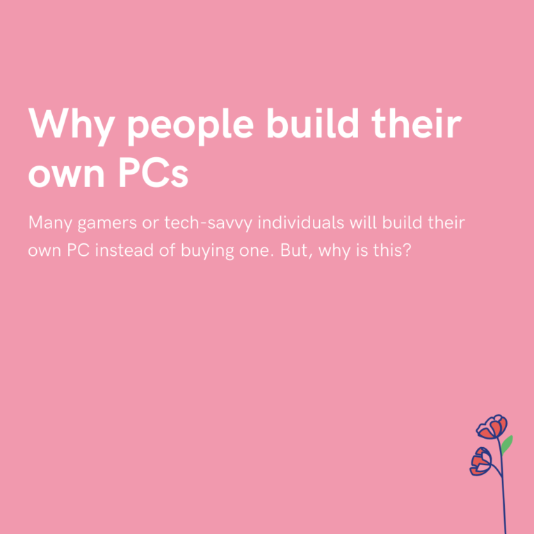 Why people build their own PCs